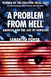 A Problem from Hell: America and the Age of Genocide