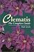 Book Clematis: The Complete Guide (Complete Guides)