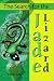 The Search for the Jade Lizard