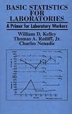 Basic Statistics for Laboratories: A Primer for Laboratory Workers