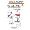 The Art of Pizza Making: Trade Secrets and Recipes