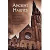 Ancient Haunts: The Stoneground Ghost Tales / Tedious Brief Tales of Granta and Gramarye