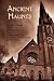 Books : Ancient Haunts: The Stoneground Ghost Tales / Tedious Brief Tales of Granta and Gramarye