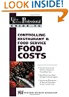 The Food Service Professional Guide to Controlling Restaurant & Food Service Food Costs (The Food Service Professional Guide to, 6) (The Food Service Professionals Guide, 6)