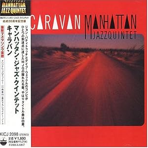 Caravan by Manhattan Jazz Quintet (Audio CD - 2004) - Import