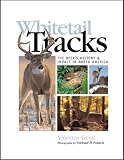 Whitetail Tracks: The Deers History & Impact in North America