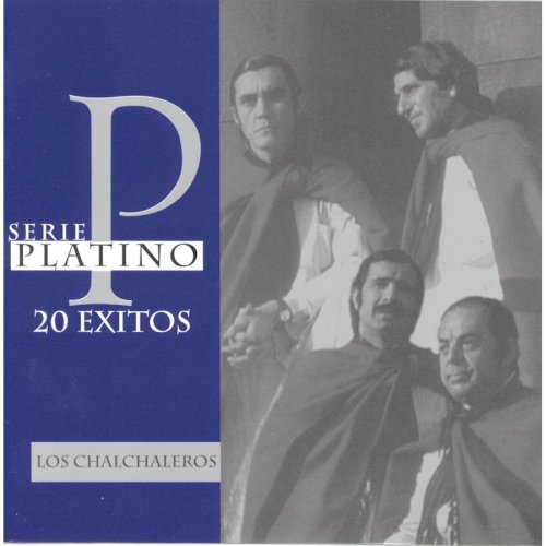 Los Chalchaleros - Serie Platino: 20 Exitos - Zortam Music