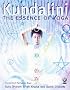 Kundalini - The Essence of Yoga