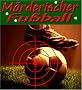 M�rderischer Fu�ball: 20 Kriminalstorys rund ums Leder