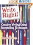 Write Right!: Creative Writing Using Storytelling Techniques