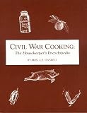 Civil War Cooking: The Housekeepers Encyclopedia image
