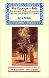 The Courage to Ride (Equestrian Travel Classics)