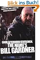Good Afternoon Gentlemen, the Name's Bill Gardner