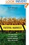 Fateful Harvest: The True Story of a Small Town, a Global Industry, and a Toxic Secret