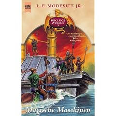 Magische Maschinen. Recluce-Zyklus 03.