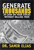 Generate Thousands in Cash on Your Stocks Without Selling Them