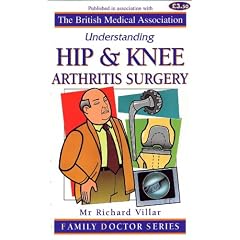 Understanding Hip and Knee Arthritis Surgery (Family Doctor)