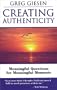 Creating Authenticity: Meaningful Questions for Meaningful Moments