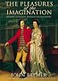 The Pleasures of the Imagination: English Culture in the Eighteenth Century