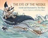 The Eye of the Needle: Based on a Yupik Tale