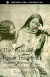 The Nationalization of Hindu Traditions: Bharatendu Harishchandra and Nineteenth-century Banaras (Oxford India Paperbacks)
