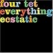 Everything Ecstatic Part II