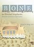 Bone Biology, Harvesting, & Grafting For Dental Implants: Rationale and Clinical Applications