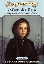After the Rain: Virginia's Civil War Diary, Book Two (My America)