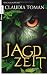 Jagdzeit: Roman Jagdzeit: Roman