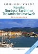 Korsika, Nordost-Sardinien, Toskanische Inselwelt. Nautischer Reisef�hrer.