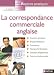 La correspondance commerciale anglaise La correspondance commerciale anglaise