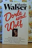 Dorle und Wolf - Martin Walser