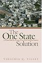 The One-State Solution: A Breakthrough for Peace in the Israeli-Palestinian Deadlock
