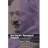 Karl Barth's Theological Exegesis: The Hermeneutical Principles of the Romerbrief Period