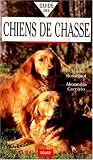 Guide des chiens de chasse->Cliquez sur l'image pour obtenir des informations sur ce livre