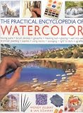 Review Lorenz Books  / The Practical Encyclopedia of Watercolour (The Practical Encyclopedia of) (The Practical Encyclopedia of)