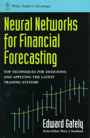 Neural Networks for Financial Forecasting (Wiley Trader's Exchange)