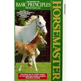 Horsemaster Programme 1 - Basic Principles - The BHS Stages 1 And 2 [VHS]