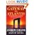 Gateway to Atlantis: The Search for the Source of a Lost Civilization