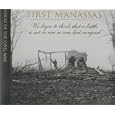 First Manassas (Voices of the Civil War) by  Time-Life Books