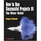 Click here to buy How to Run Successful Projects III: The Silver Bullet (3rd... by  Fergus O'Connell.