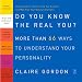 Do You Know the Real You?: More Than 66 Ways to Understand Your Personality (Compass)
