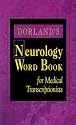 Dorland's Neurology Word Book for Medical Transcriptionists