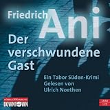 Der verschwundene Gast: Ein Tabor Süden-Krimi