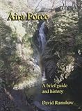 Aira force : A brief guide and history