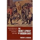 The Secret Leprosy of Modern Days: Narcotic Addiction And Cultural Crisis in the United... by  Timothy A. Hickman