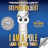 I Am a Pole (And So Can You!)