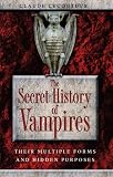 Cover of Secret History of Vampires by Claude Lecouteux 1594773254