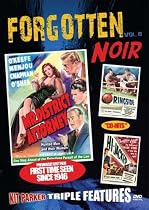 FORGOTTEN NOIR: Vol 8: Mr. District Attorney (1947); Ringside; Hi-Jacked