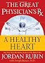 The Great Physician's Rx for a Healthy Heart: Great Physician's Prescription for a Healthy Heart